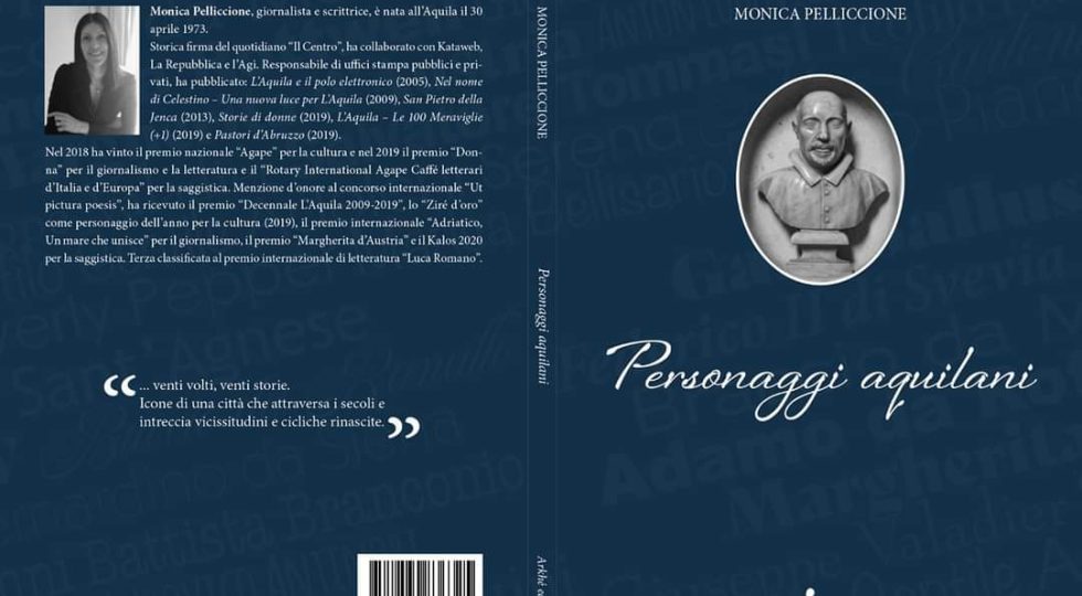 “PERSONAGGI AQUILANI”, PRESENTAZIONE ONLINE PER IL LIBRO DI MONICA PELLICCIONE