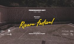 “RIVERA FESTIVAL”, IL PRIMO MAGGIO DALLE 99 CANNELLE LO SHOW STREAMING TARGATO “PINACOTECA”